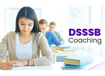 What Are DSSSB Coaching Classes?