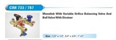 CIM 733 /787 Monolik With Variable Orifice Balancing Valve And Ball Valve With Stainer