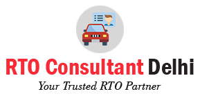RTO Consultants in Delhi, Vehicle Ownership Transfer in Delhi, Vehicle RC Address Change in Delhi, Vehicle NOC Application in Delhi, Vehicle Fitness Approval Consultant in Delhi, Vehicle Duplicate RC in Delhi, Learning Driving License in Delhi