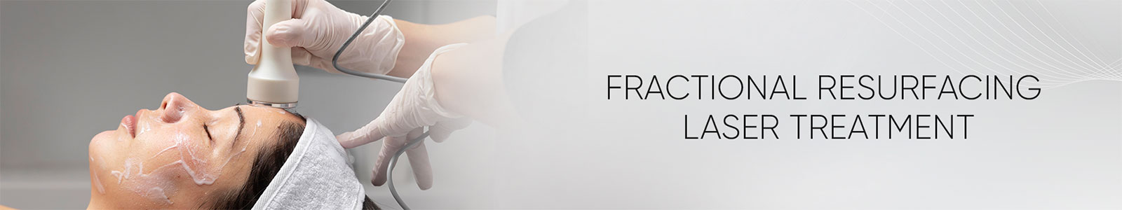 Laser Skin Resurfacing Treatment
