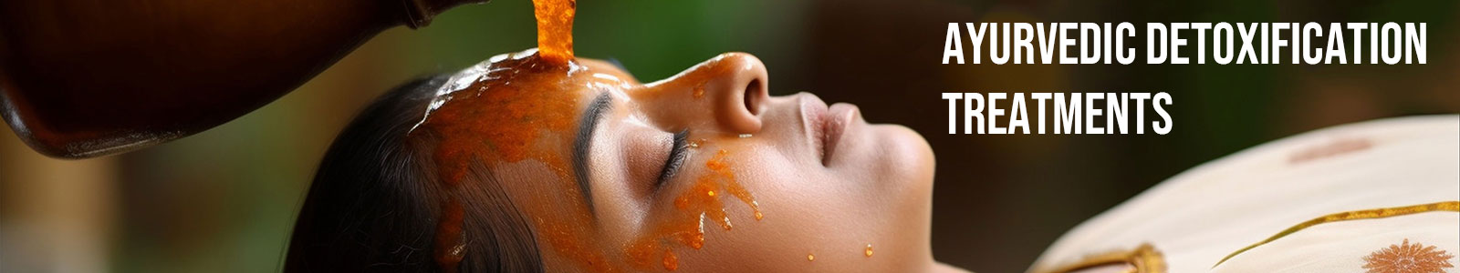 Ayurvedic Detoxification Treatments