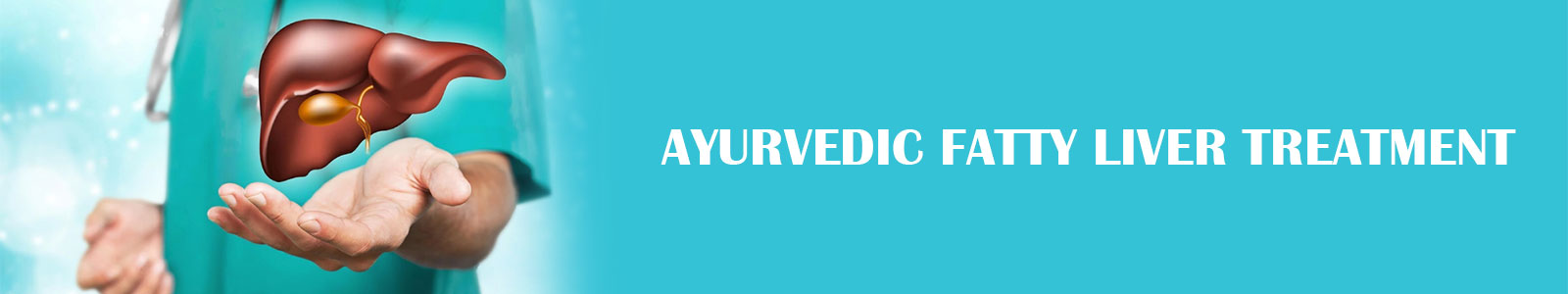 Ayurvedic Fatty Liver Treatment
