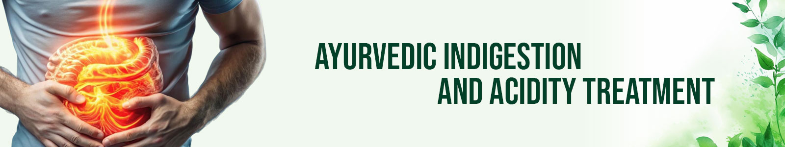 Ayurvedic Indigestion & Acidity Treatment