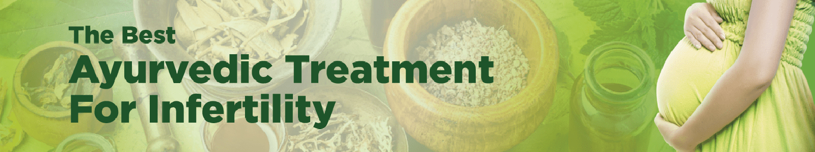 Ayurvedic Infertility Treatment