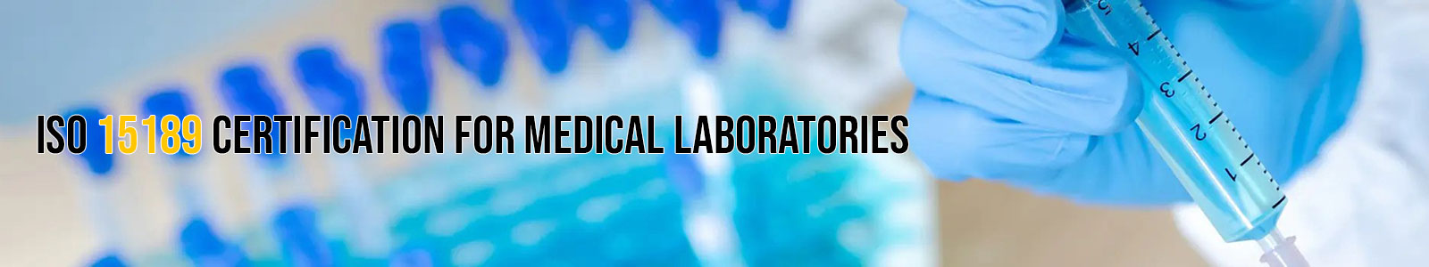 ISO 15189 Certification for Medical Laboratories