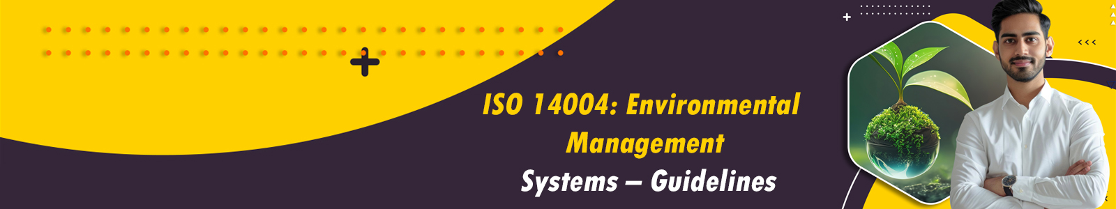 ISO 14004 Certification for EMS Guidelines