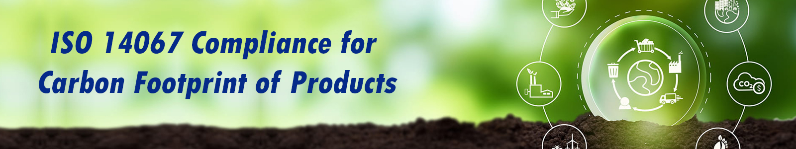 ISO 14067 Certification for Carbon Footprint of Products
