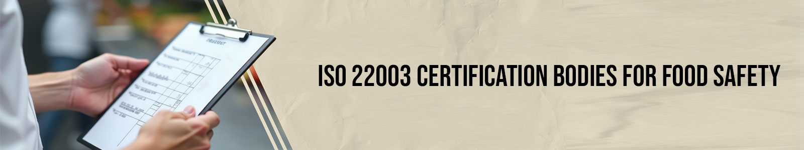 ISO 22003 Certification Bodies for Food Safety