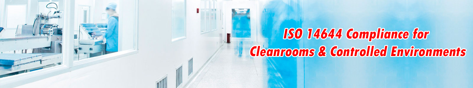ISO 14644 Certification for Cleanrooms & Controlled Environments