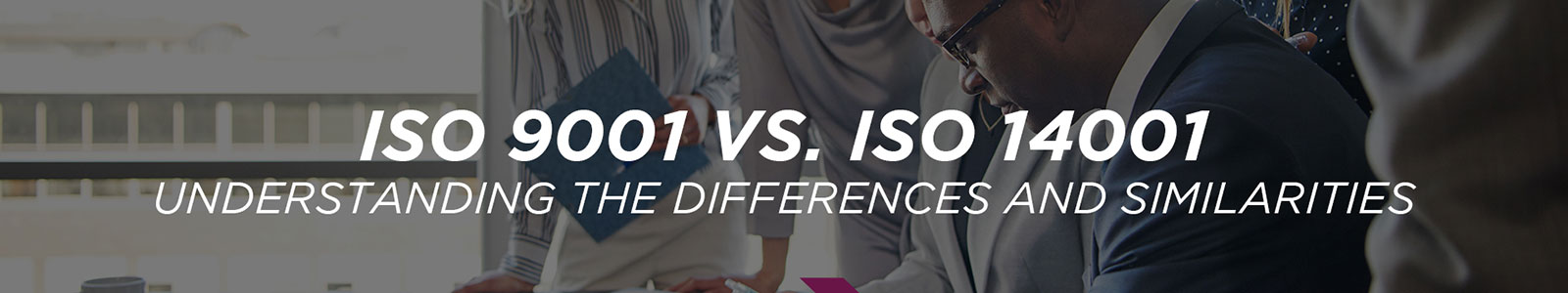 ISO 9001 + ISO 14001 Certification for Integrated Systems