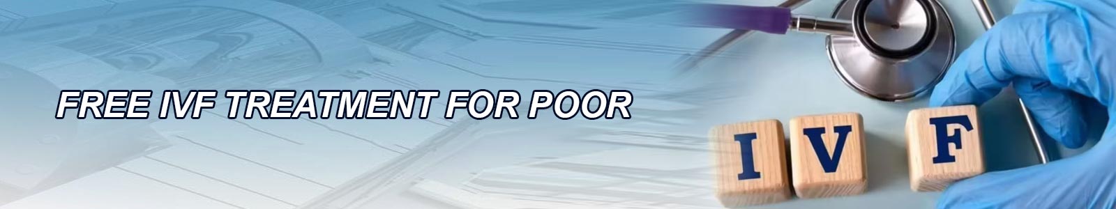 Free IVF Treatment for Poor Patients in India