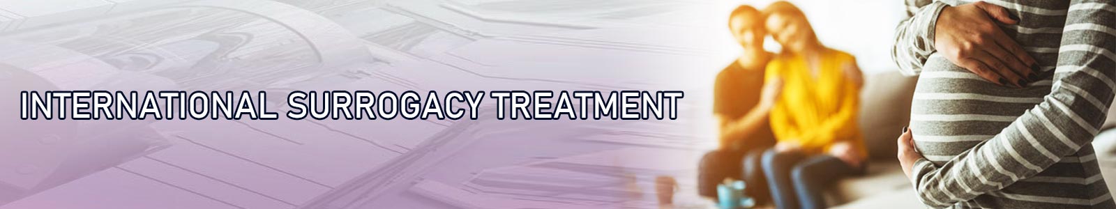 International Surrogacy Treatment Provider in India